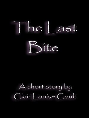 cover image of The Last Bite